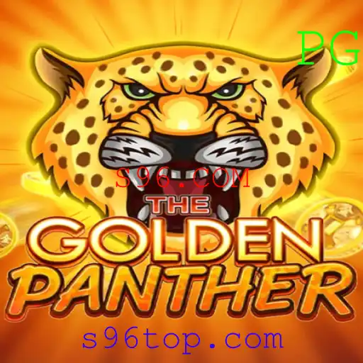 GOLDENPANTHER: Aventura Inovadora e Regras do Jogo no Universo S96.COM